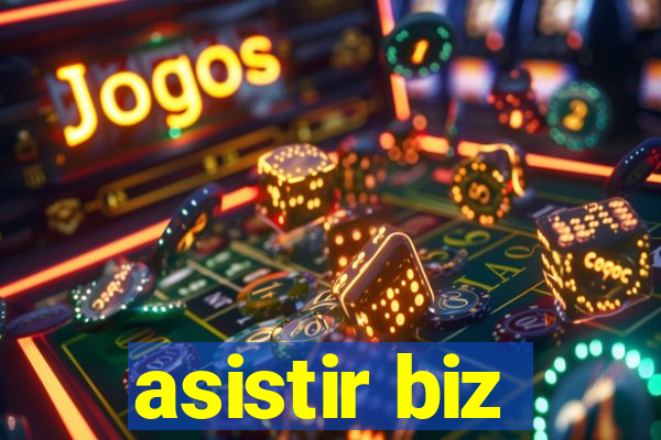 asistir biz